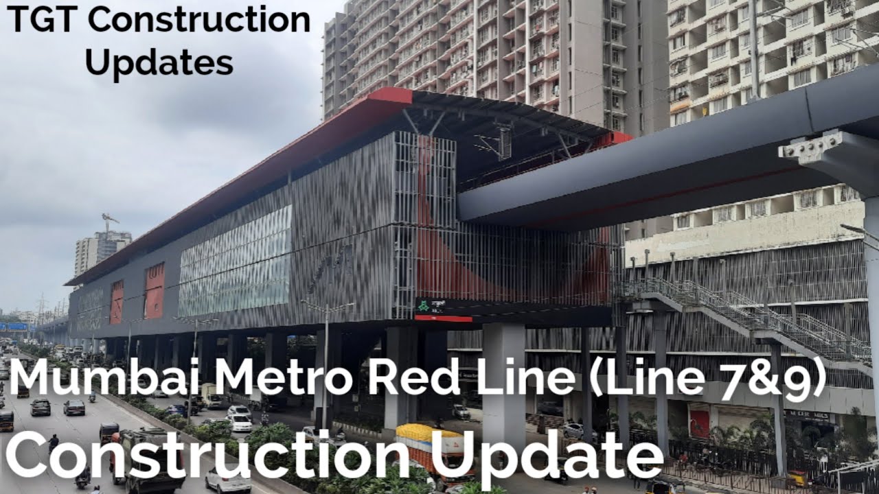 Mumbai Metro Red Line(Line7&9)|Construction Update|From Mira Gaon to Akurli|TGT Construction Updates