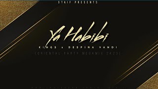 Δέσποινα Βανδή x Kings - Ya Habibi (STAiF Oriental Party Megamix 2k23)