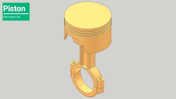 🔖 Piston Assembly || Siemens Nx Tutorial