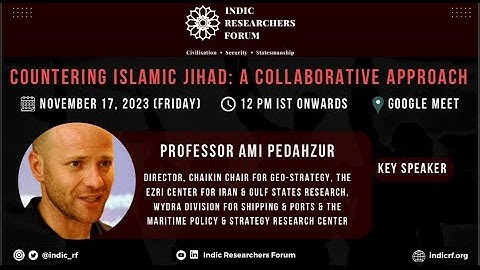 Lone Wolf Attacks, Suicide Bombing and Jihadist Groups | Ami Pedahzur | Indic Researchers Forum