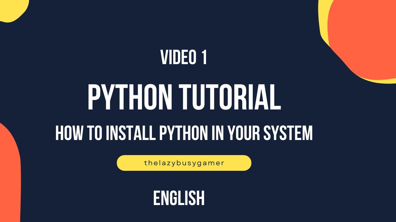 How to Install Python on Windows | Python Tutorial for Beginners | Part ...