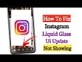 Instagram Liquid Glass UI Not Showing on iPhone? Fix It Fast