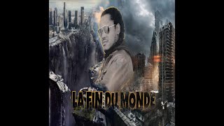 Video thumbnail of "LA FIN DU MONDE"