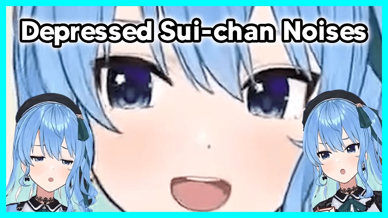4 Minutes+ of depressed Sui-chan noises