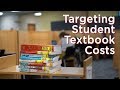 Campus Wide Effort Targets Student Textbook Costs 