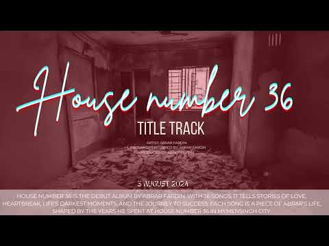 Abrar Fardin - HOUSE NUMBER 36 TITLE TRACK (Official Audio) | Bangla Rap Song