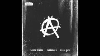 Video thumbnail of "Jarren Benton feat. EarthGang - Anarchy (Prod. Kato)"