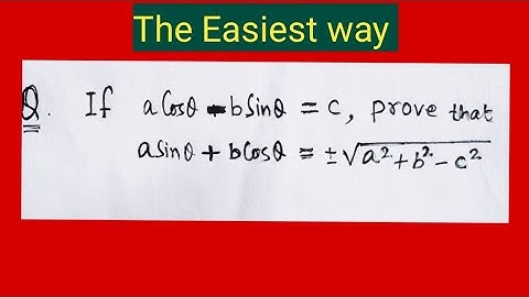 If aCos theta+-bSin theta=c then prove that  aSin theta+bCos theta =+-√a^2+b^2-c^2