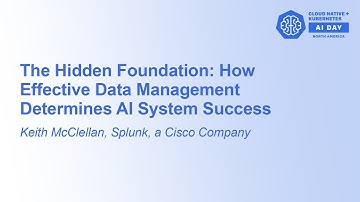 The Hidden Foundation: How Effective Data Management Determines AI System Success - Keith McClellan
