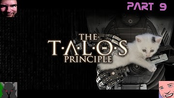 The Talos Principle | Part 9 | w/ Aerexon, Ashtonmb87, and Knightofwind2