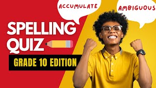 Spelling Quiz (Grade 10 Edition): Easy to Intermediate Level