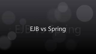 EJB ve Spring Arasındaki Farklar