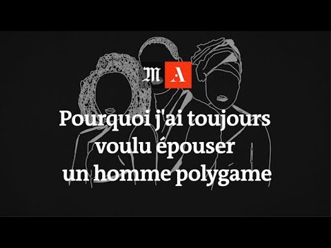 Pourquoi j'ai toujours voulu épouser un homme polygame