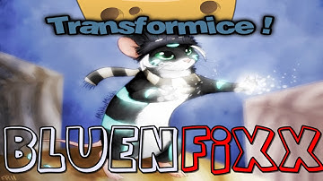TRANSFORMICE - Bluenfixx