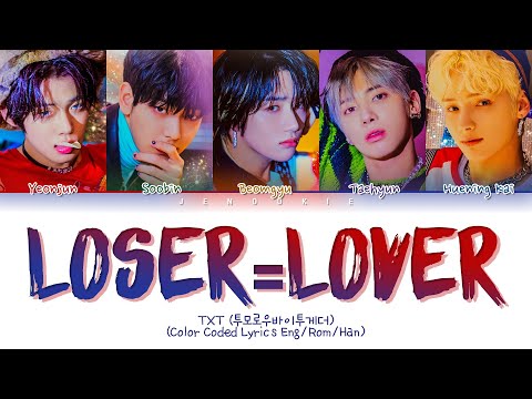 TXT LO ER LO ER Lyrics 투모로우바이투게더 LOSER LOVER 가사 Color Coded Lyrics Eng Rom Han