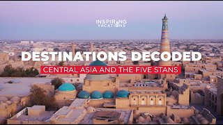 Central Asia - Destinations Decoded