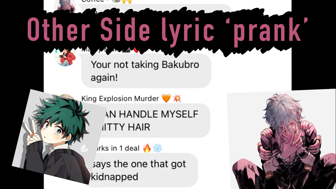 Other side lyric ‘prank’ /‘ What happens to Izuku and 5 others? Will secrets be spilled?! //