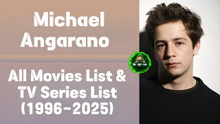 Michael Angarano All Movies List & Tv Series List 1996-2025