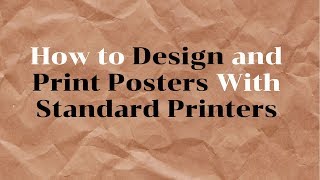 How to Design and Print Classroom Posters Using a Standard Printer