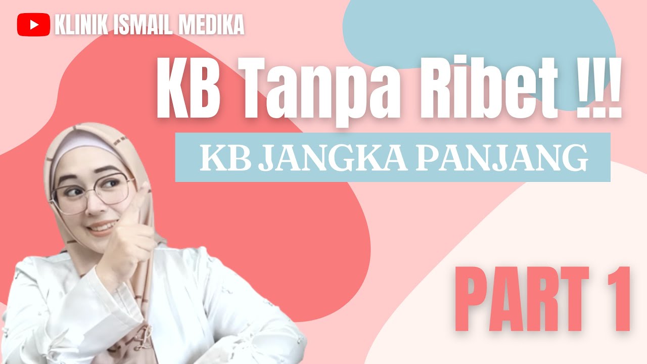 KB Tanpa RIBET !!! KB JANGKA PANJANG PART1
