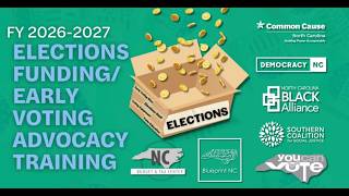 2026 NC Elections Funding/Early Voting Advocacy Training