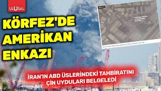 Körfez’de Amerikan Enkazı: İran’ın Abd Üslerindeki Tahribatını Çin Uyduları Belgeledi