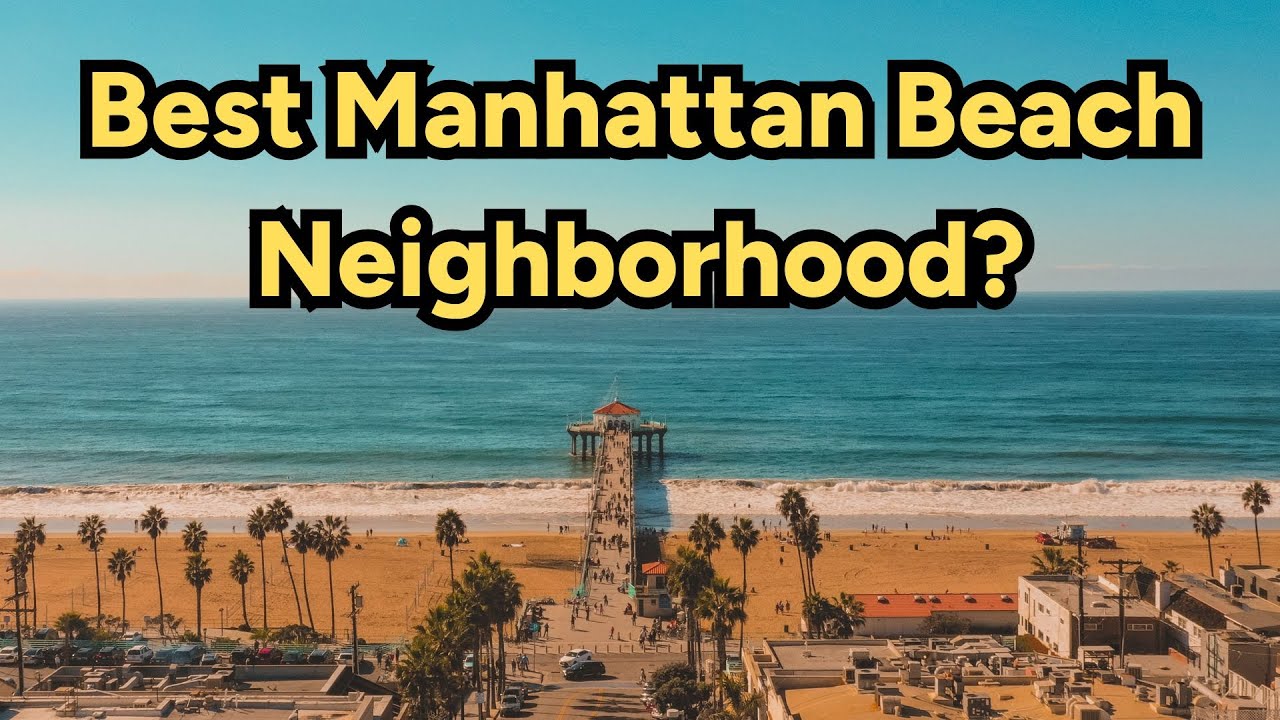 Manhattan Beach Sand Section: The Ultimate Oceanfront Lifestyle