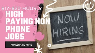 Immediate Hire| High Paying Non Phone Jobs| High Paying Jobs Without a degree| No Phone  Remote Jobs