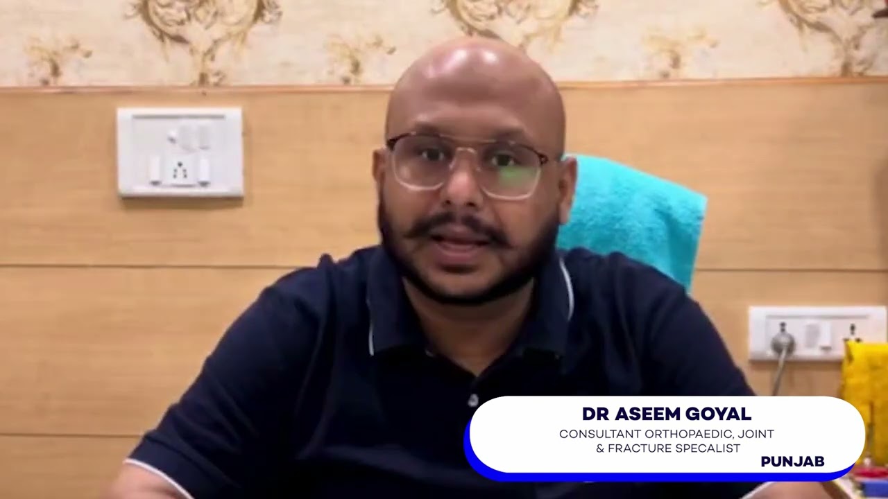 Dr. Aseem Goyal | Punjab | Awareness on Bone and Joint Health | Keep Joints Moving