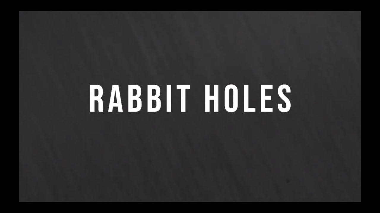 Rabbit Holes (Lyric Video) YouTube