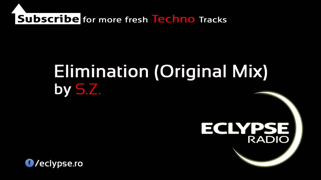 Obejrzyj S.Z. - Elimination (Original Mix) by Eclypse Radio w YouTube Obejrzyj S.Z. - Elimination (Original Mix) by Eclypse Radio w YouTube