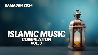 ISLAMIC MUSIC COMPILATION VOL 3