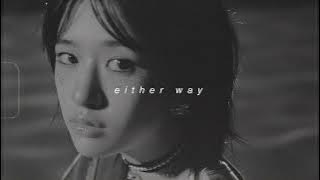 ive - either way (slowed   reverb)
