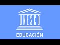 Unesco  qu es y qu hace  pedagoga mx