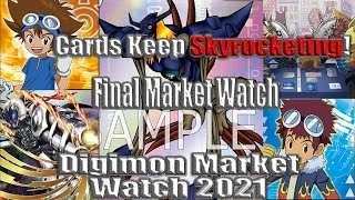 Digimon TCG | Final Market Watch! | Cards are breaking new heights! Dont Buy EX-01 yet!