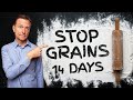 What Happens if You STOP Eating Grains for 14 Days?