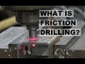 Using Friction to Melt Holes in Steel. AKA Flow Drill