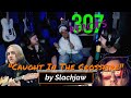 Caught In The Crossfire by Slackjaw -- Dallas Soup's Band Returns! -- 307 Reacts -- Episode 305