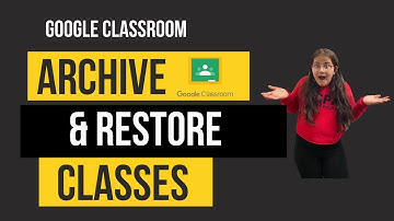Archive and restore classes in google classroom