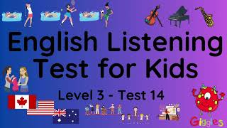 ESL - English Listening Test for Kids - Level 3 - Test 14