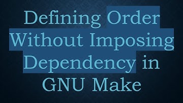 Defining Order Without Imposing Dependency in GNU Make