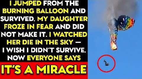 I Survived the Hot Air Balloon Fire in Brazil — But My Daughter Didn’t Jump in Time...