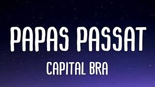 Capital Bra - Papas Passat (Lyrics)