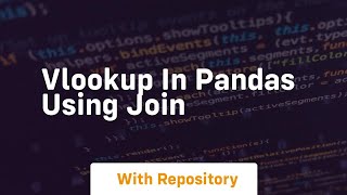 vlookup in pandas using join