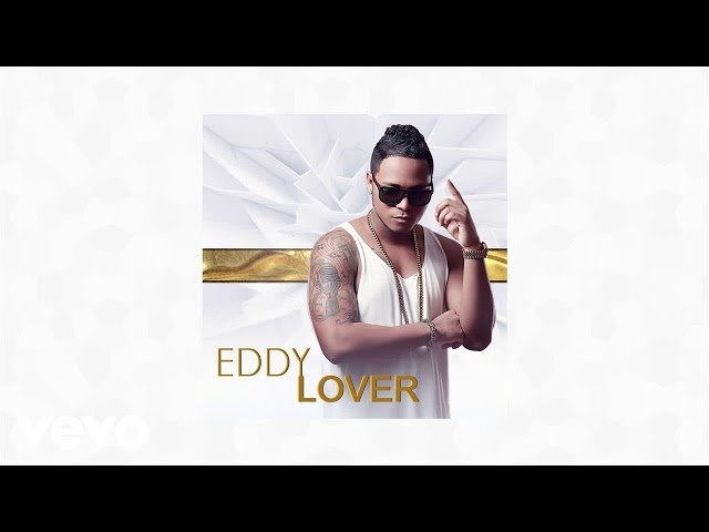 Eddy Lover Feat. Joey Montana - Amor del bueno (Audio) class=
