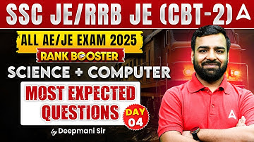 SSC JE/RRB JE CBT 2 /All AE/JE 2025 | Science + Computer Most Expected Questions #4 | Deepmani Sir