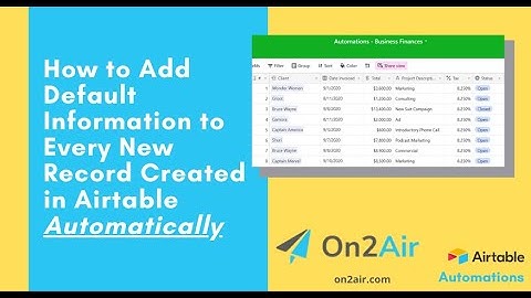 Airtable Automations - How to Add Default Information to Every New Record Created