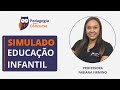 Simulado Comentado -  Educação Infantil | Pedagogia para Concurso