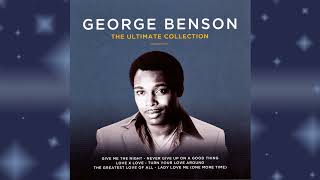 George Benson [The Ultimate Collection] - Welcome Into My World