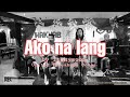Ako na lang by Itchyworm Cover | bromarzjam